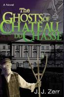 The Ghosts Of Chateau Du Chasse
