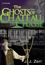 The Ghosts Of Chateau Du Chasse