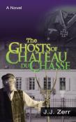The Ghosts Of Chateau Du Chasse