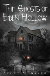 The Ghosts Of Eden Hollow