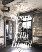 The Ghosts Of Ellis Island