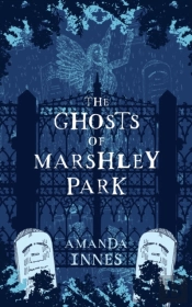 The Ghosts Of Marshley Park