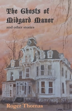 Bertrand.pt - The Ghosts Of Midgard Manor: And Other S
