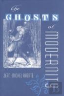 The Ghosts Of Modernity
