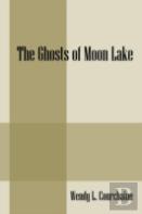 The Ghosts Of Moon Lake