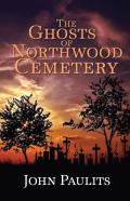The Ghosts Of Northwood Cemetery