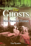 The Ghosts Of Northwood House