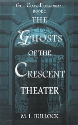 Bertrand.pt - The Ghosts Of The Crescent Theater