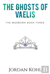 The Ghosts Of Vaelis