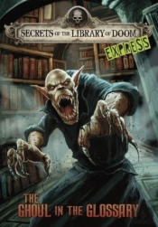 The Ghoul In The Glossary - Express Edition