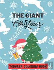 The Giant Christmas Toddler Coloring Book