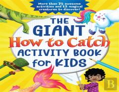 The Giant How To Catch Activity Book For Kids