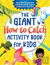 The Giant How To Catch Activity Book For Kids