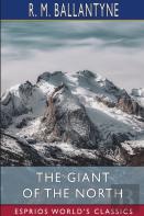 The Giant Of The North (Esprios Classics)