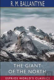 The Giant Of The North (Esprios Classics)
