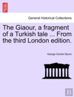 Bertrand.pt - The Giaour, A Fragment Of A Turkish Tale