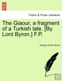 Bertrand.pt - The Giaour, A Fragment Of A Turkish Tale