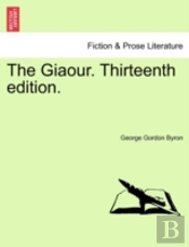 The Giaour. Thirteenth Edition.