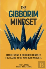 The Gibborim Mindset
