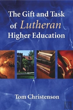 Bertrand.pt - The Gift And Task Of Lutheran Higher Education