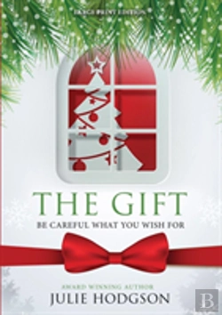 Bertrand.pt - The Gift. Be Careful What You Wish For. (Large Print Edition)
