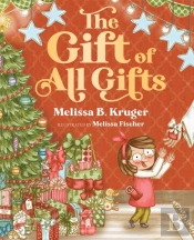 The Gift Of All Gifts
