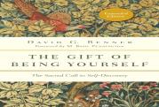 The Gift Of Being Yourself Â€“ The Sacred Call To Selfâ€“Discovery