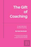 The Gift Of Coaching