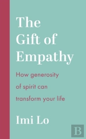 The Gift Of Empathy