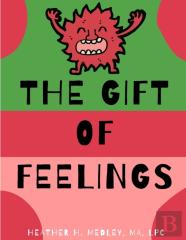 The Gift Of Feelings