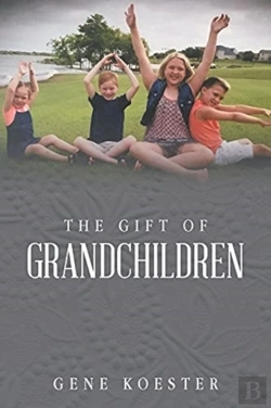 Bertrand.pt - The Gift Of Grandchildren