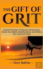 The Gift Of Grit