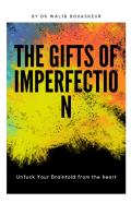 The Gift Of Imperfection