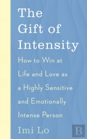 The Gift Of Intensity