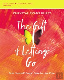 Bertrand.pt - The Gift Of Letting Go Study Guide Plus Streaming Video