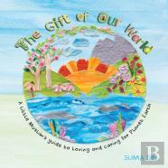 The Gift Of Our World