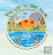 The Gift Of Our World