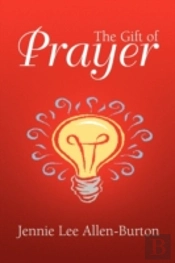The Gift Of Prayer