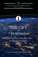 The Gift Of Purpose