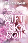 The Gift Of Sky And Soil