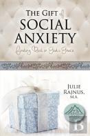 The Gift Of Social Anxiety