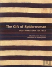 The Gift Of Spiderwoman Â€“ Southwestern Textiles