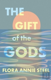 The Gift Of The Gods - With An Excerpt F