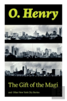 The Gift Of The Magi And Other New York City Stories