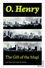 The Gift Of The Magi And Other New York City Stories