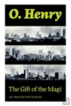 Bertrand.pt - The Gift Of The Magi And Other New York City Stories