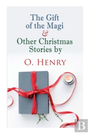 The Gift Of The Magi & Other Christmas Stories By O. Henry