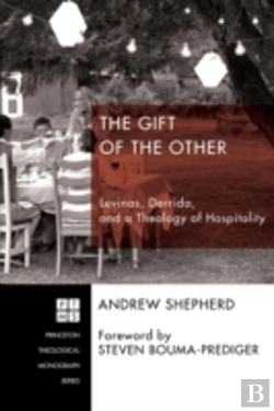 Bertrand.pt - The Gift Of The Other: Levinas, Derrida, And A Theology Of Hospitality
