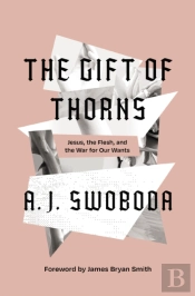 The Gift Of Thorns