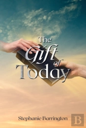 The Gift Of Today
